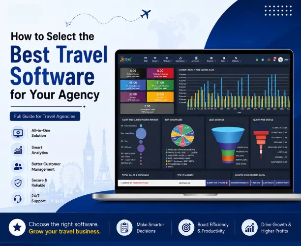 How to Select the Best Travel Software for Your Agency (Full Guide)